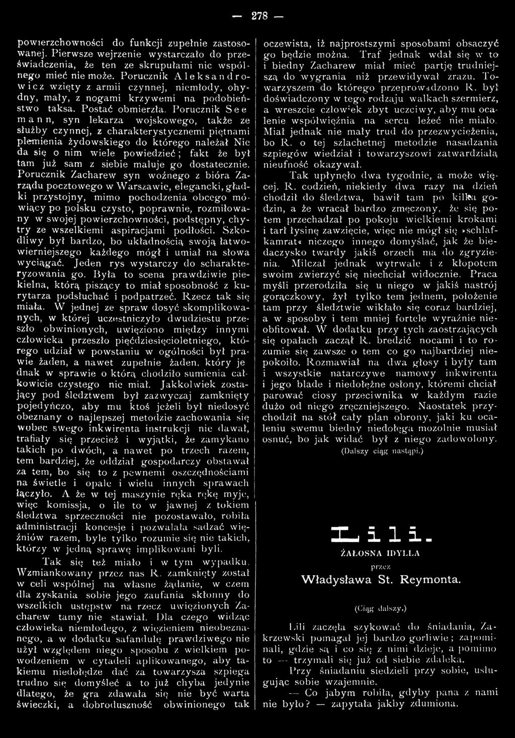 Porucznik Zacharew syn woźnego z bióra Zarządu pocztow ego w W arszaw ie, elegancki, gładki przystojny, mimo pochodzenia obcego m ó w iący po polsku czysto, popraw nie, rozm iłowany w swojej