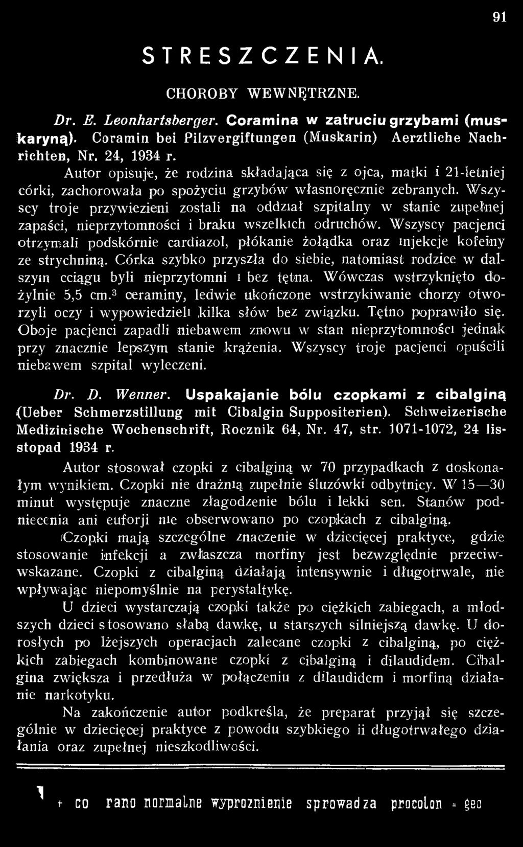 Córka szybko przyszła do siebie, natomiast rodzice w dalszym cciągu byli nieprzytomni i bez tętna. Wówczas wstrzyknięto dożylnie 5,5 cm.