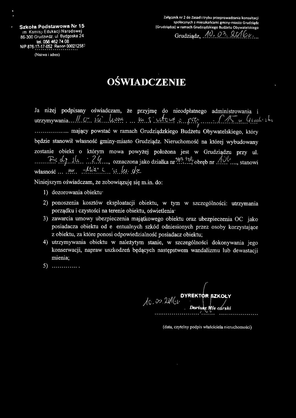 1.Q:. P..\. twv.f..0. e,... OŚWIADCZENIE Ja niżej podpisany oświadczam, że przyjmę do nieodpłatnego administrowania i utrzymywania....((.c;rg ~Y.~... l..~~"!:rlj..v.j~l.. Sp:~~f~: ~1j<:....r.i~:;....-:1.