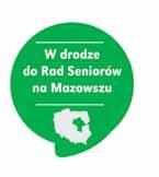 Projekt W drodze do Rad Seniorów na Mazowszu Zmieniona w 2013 roku ustawa o samorządzie dała prawną podstawę pod tworzenie w Polsce Rad Seniorów.