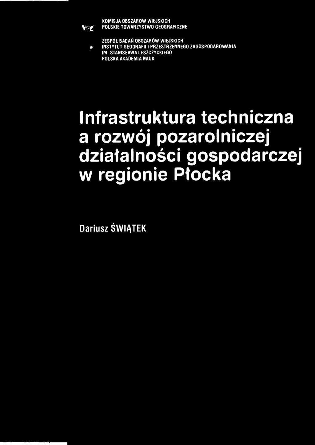 STANISŁAWA LESZCZYCKIEGO POLSKA AKADEMIA NAUK Infrastruktura techniczna a