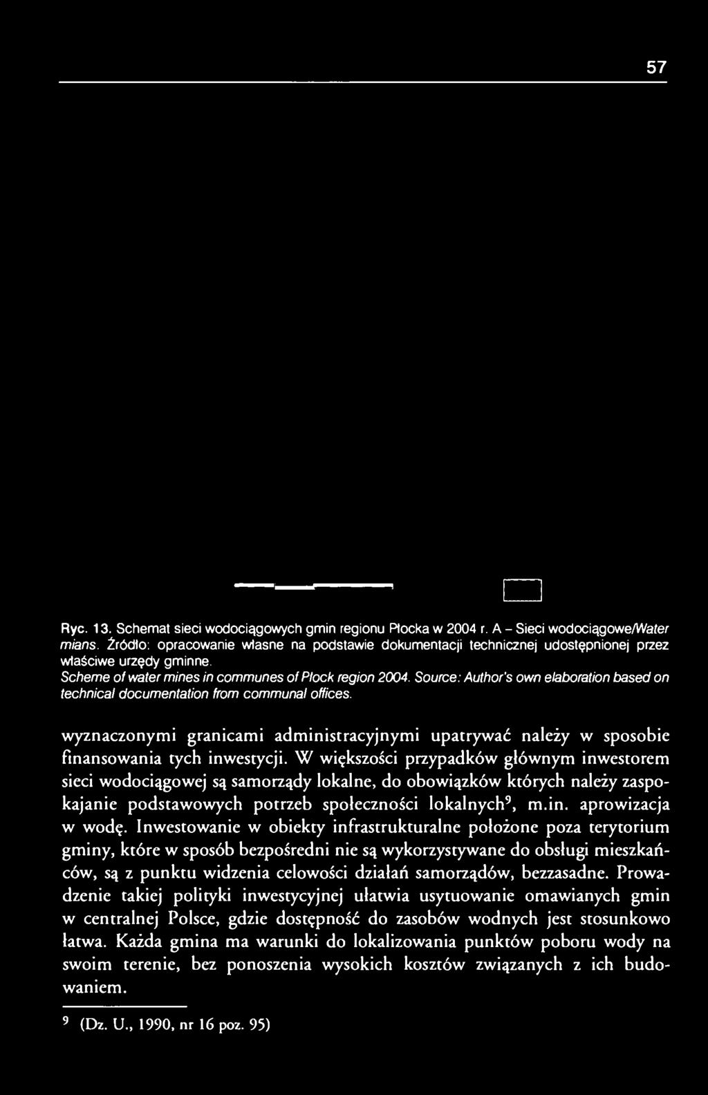 Source: Author's own élaboration based on technical documentation from communal offices. wyznaczonymi granicami administracyjnymi upatrywać należy w sposobie finansowania tych inwestycji.