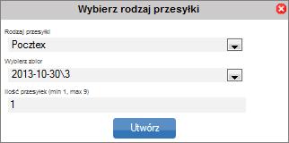 Przy wybraniu opcji albo, możliwe jest utworzenie przesyłek, dla danych adresatów. Po wyświetleniu okna (Rys. 47i), należy wybrać rodzaj przesyłki oraz zbiór, do którego mają być przypisane przesyłki.