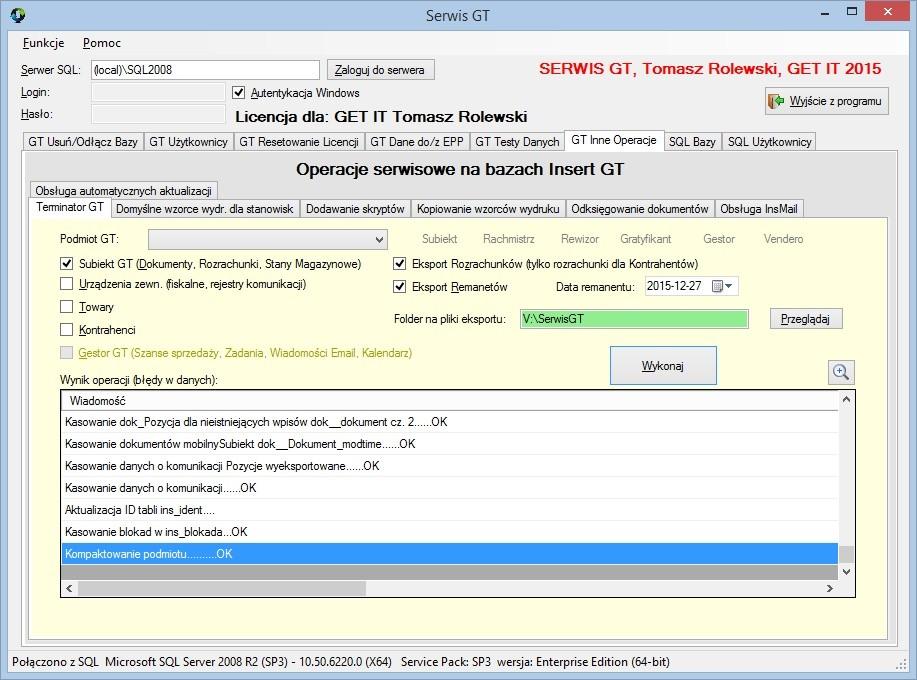 GT Inne Operacje -> Terminator GT!!!! Przed wykonaniem jakichkolwiek operacji należy wykonać archiwizację danych!