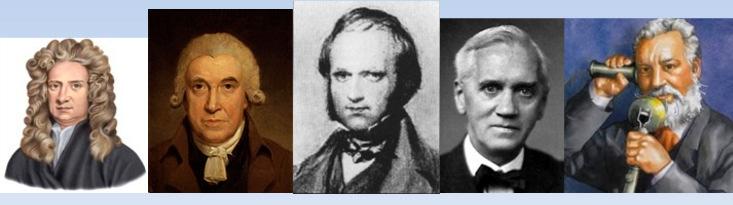 : - Isaac Newton (fizyk, odpowiedzialny za odkrycie prawa powszechnego ciąŝenia) - James Watt (inŝynier i wynalazca, wynalazł maszynę parową) - Charles Darwin (przyrodnik, teoria rewolucji) -