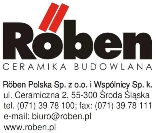 REGULAMIN Konkursu Röben dla klientów indywidualnych Wiosenna promocja średzkich cegieł Röben 1 Postanowienia ogólne 1. Organizatorem Konkursu jest firma Röben Polska Sp. z o.o. i Wspólnicy Sp. k. z siedzibą w Środzie Śląskiej, ul.
