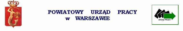 URZĄD PRACY M.ST. WARSZAWY R A P O R T URZĘDU PRACY M.