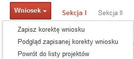 1.6. Składanie korekty wniosku o dofinansowanie projektu poprzez Lokalny System Informatyczny System SYZYF RPO WO 2014-2020 umożliwia przesłanie on-line z IOK do Panelu Wnioskodawcy korekty wniosku o