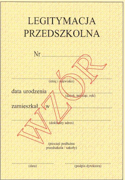 Wzór nr 16 do 34 i 43 WZÓR LEGITYMACJI PRZEDSZKOLNEJ