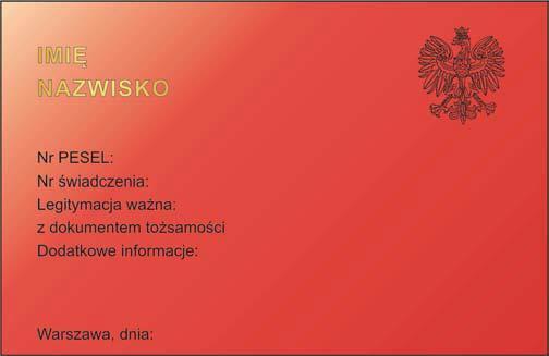 Strona 1 legitymacji: 1) tło w kolorze czerwonym cieniowane; 2) w lewym górnym rogu wizerunek orła według wzoru ustalonego dla godła Rzeczypospolitej Polskiej i napis WBE ; 3) poniżej napisy wykonane