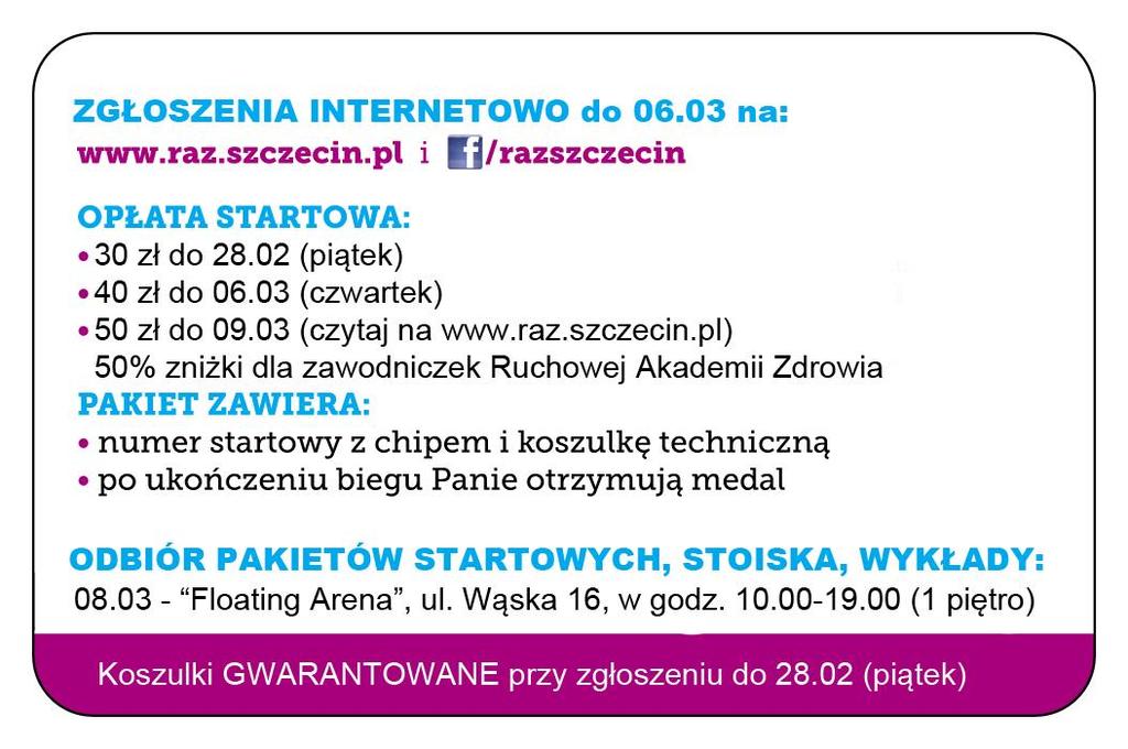 pakiet zawiera: numer startowy/ koszulkę techniczną/chip/ po ukończeniu biegu otrzymują Panie medal i zagwarantowane zadowolenie osoby pragnące maszerować bez kijków zobowiązane są do zgłoszenia się