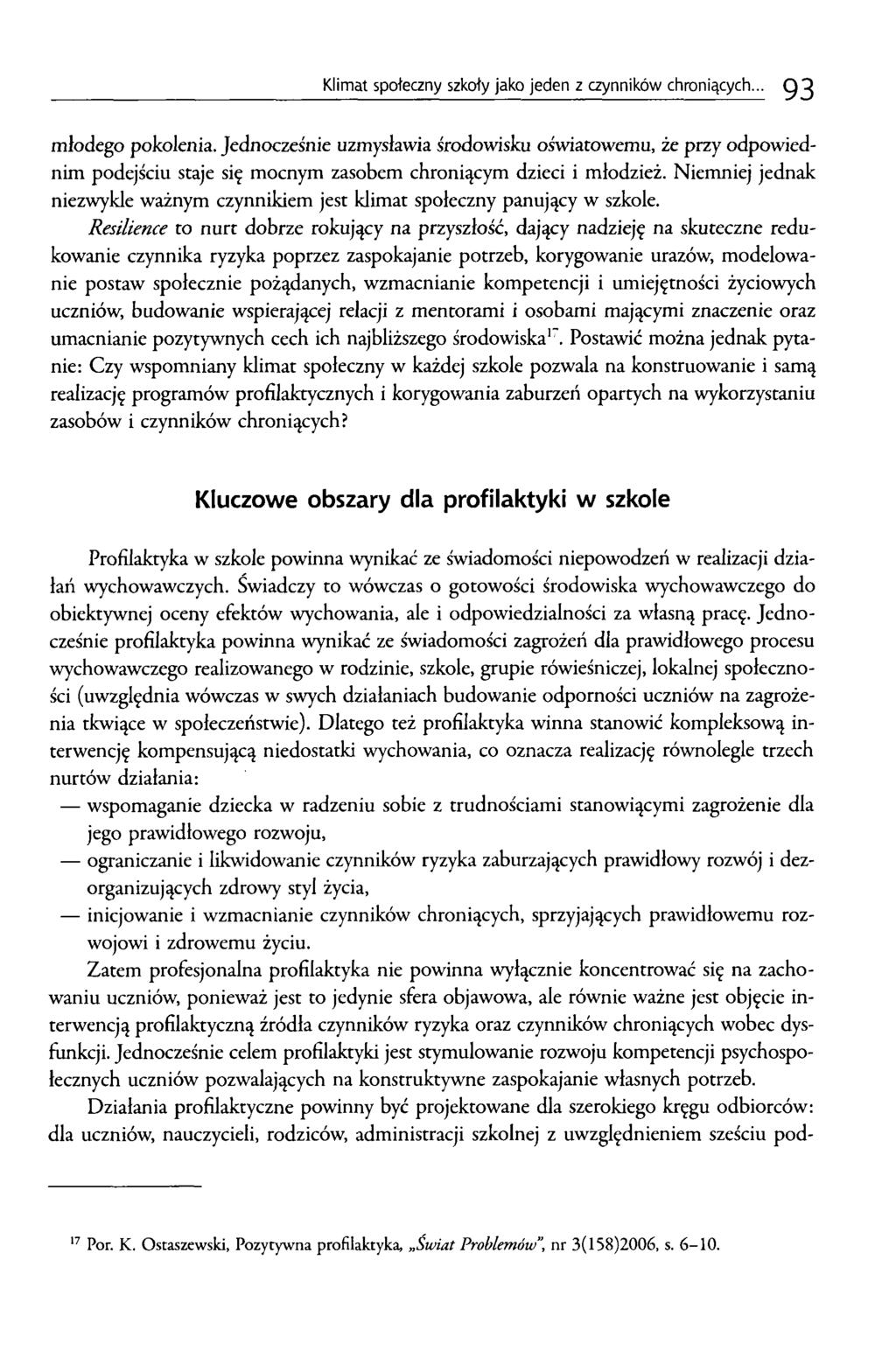 Klimat społeczny szkoły jako jeden z czynników chroniących... 9 3 młodego pokolenia.