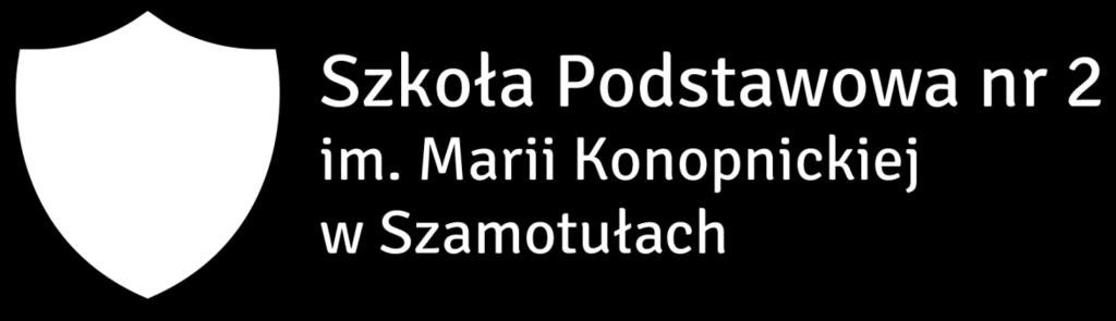 64 500 Szamotuły, ul. Kapłańska 18, tel./fax. 0-61 29 21 443 PROCEDURA PRZYJMOWANIA UCZNIÓW do Szkoły Podstawowej nr 2 im.