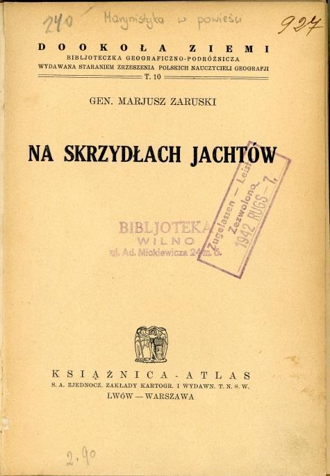 i podręczników dla żeglarzy Nawigacja, krótki podręcznik do użytku na jachtach morskich, Warszawa 1935 Zasadnicze komendy i rozkazy przy