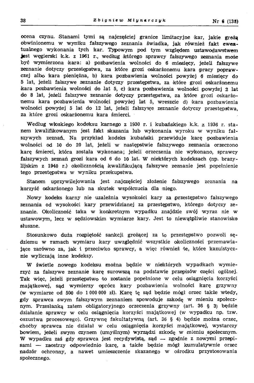38 Zbigniew Młynarczyk, Nr 6 (138) ocena czynu.