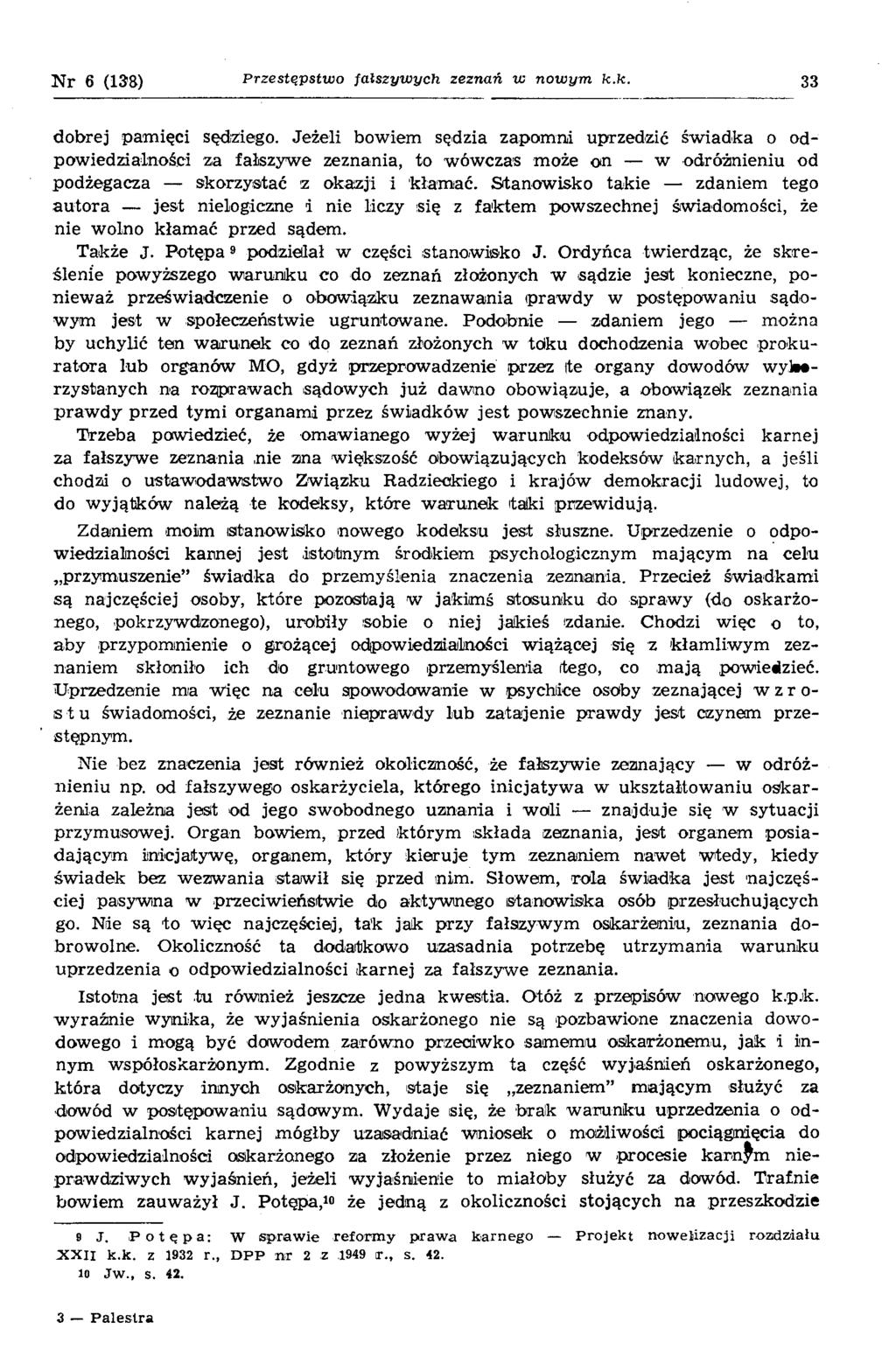 Nr 6 (138) P rze stę p stw o fa łszyw y c h ze zn a ń w n o w y m k.k. 33 dobrej pam ięci sędziego.