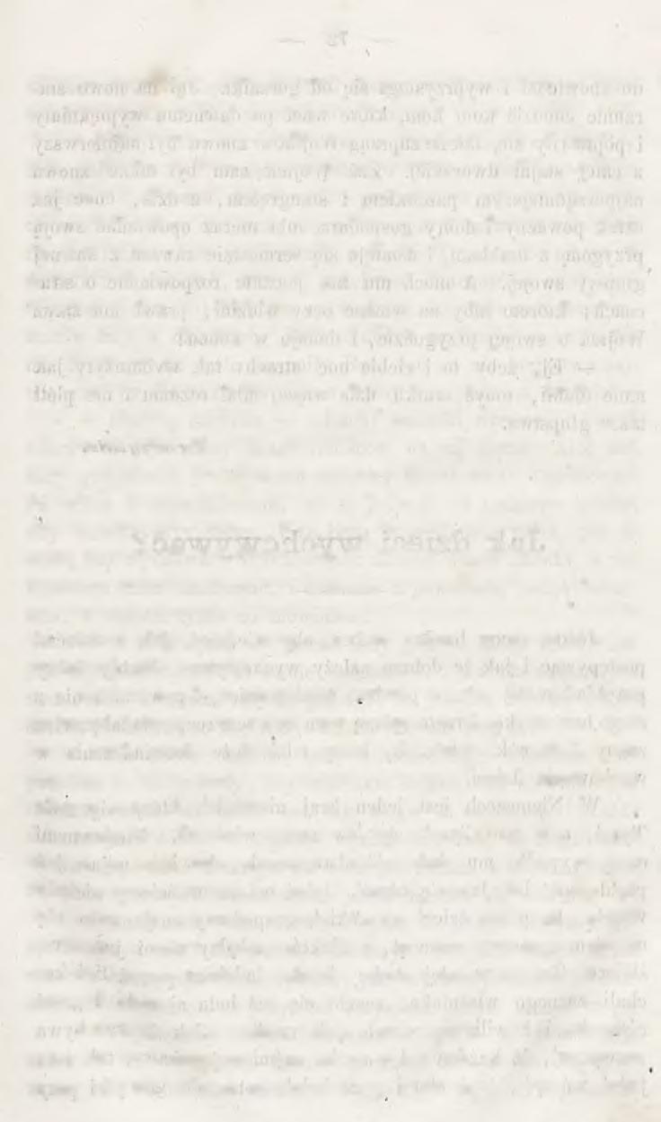 71 okładać batami, że jeno świstało w powietrzu. Ledwie Wojtek nie oszalał ze strachu i z bołu, a tu diabli sieką i sieką, i ani myślą poprzestać. Nie mogąc wytrzymać, puści się Wojtek do wsi.