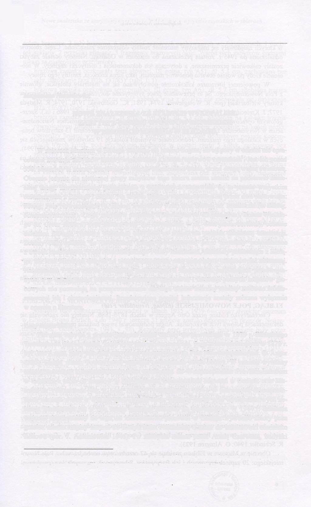 Archeologia ziem pruskich 1999, pp. 115-131 ARCHEOLOGIA ZIEM PRUSKICH. NIEZNANE ZBIORY I MATERIAŁY ARCHIWALNE OSTRÓDA - 15-17 X 1998 Magdalena Natuniewicz NOWE ZNALEZISKA ZE STARYCH WYKOPALISK.