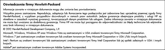 8 Informacje techniczne Uwaga W tej części zamieszczono dane techniczne oraz informacje o międzynarodowych atestach urządzenia Drukarka HP.