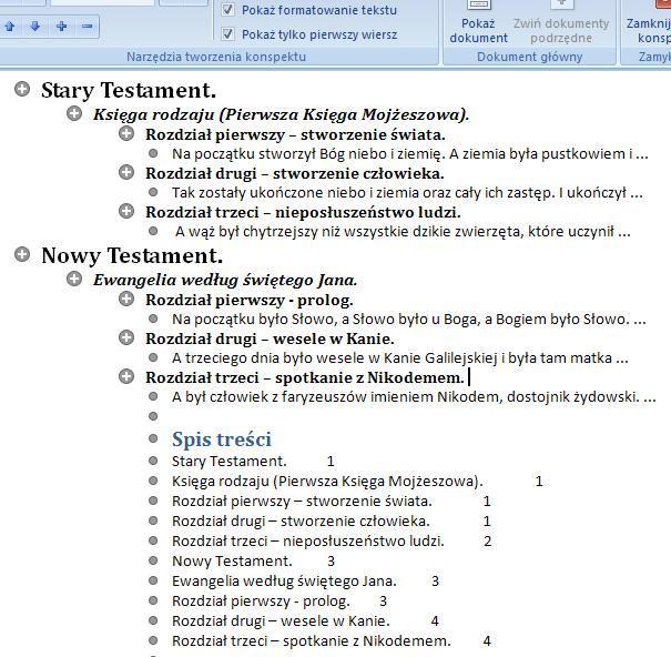 Spis treści Stary Testament....1 Księga rodzaju (Pierwsza Księga Mojżeszowa)....1 Rozdział pierwszy stworzenie świata...1 Rozdział drugi stworzenie człowieka....2 Rozdział trzeci nieposłuszeństwo ludzi.