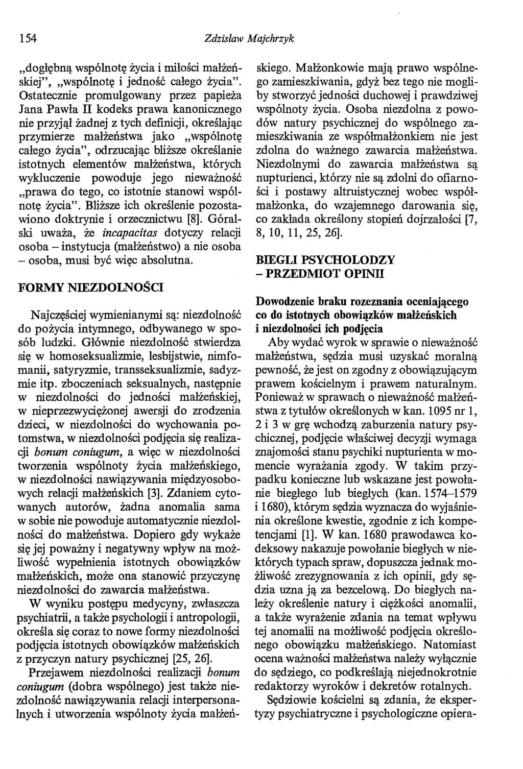 154 Zdzisław Majchrzyk "dogłębną wspólnotę życia i miłości małżeńskiej", "wspólnotę i jedność całego życia".