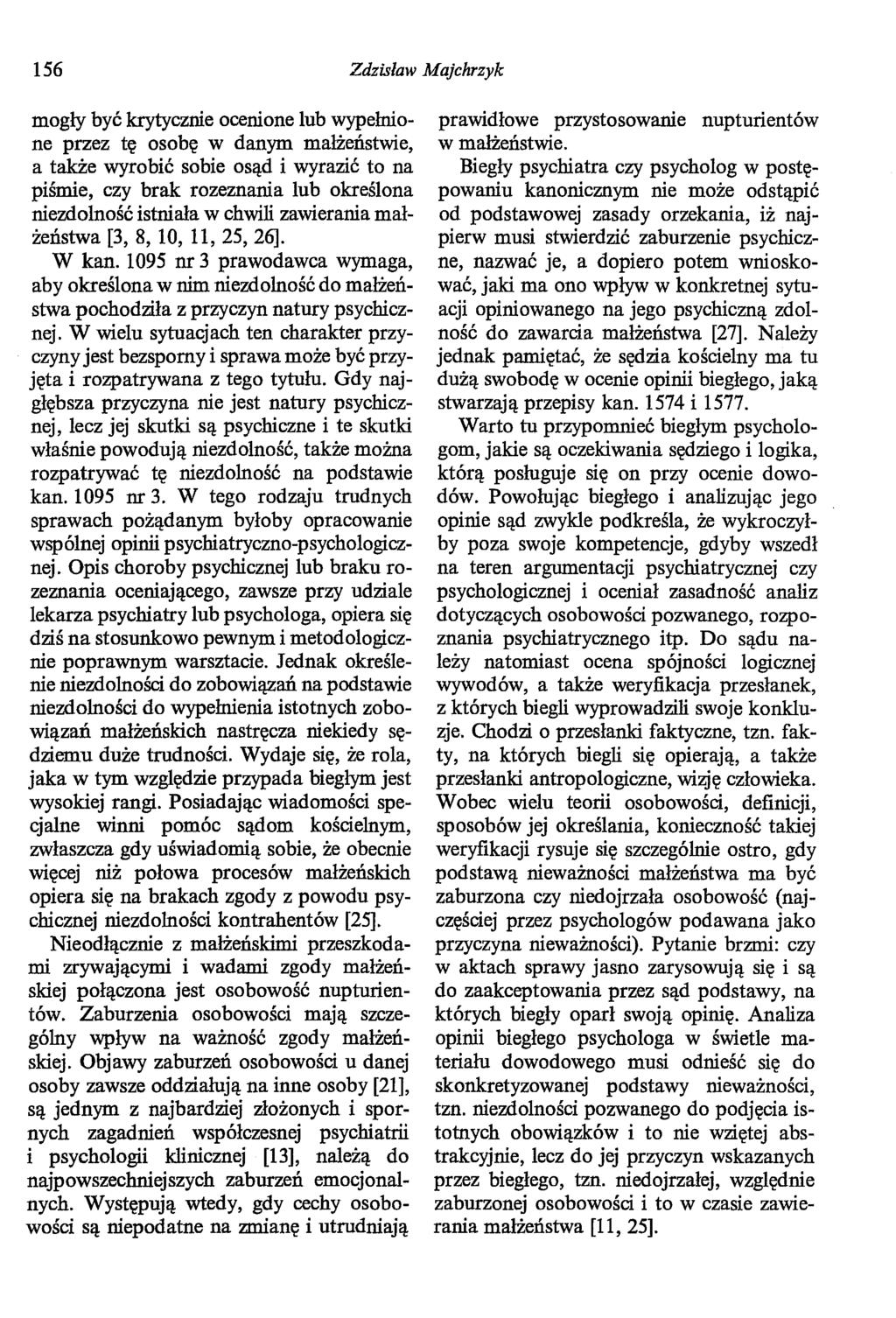 156 Zdzisław Majchrzyk mogły być krytycznie ocenione lub wypełnione przez tę osobę w danym małżeństwie, a także wyrobić sobie osąd i wyrazić to na piśmie, czy brak rozeznania lub określona