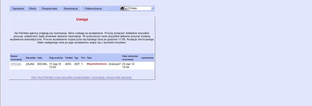 Wraz z naciśnięciem przycisku Akceptuj zostaje założona rezerwacja lotnicza.