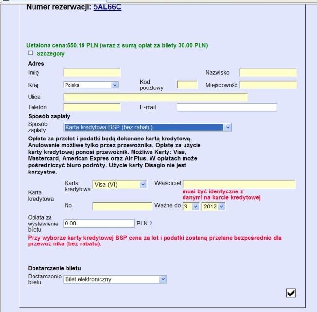Po pomyślnym założeniu rezerwacji, konieczne jest jeszcze uzupełnienie sposobu płatności za bilet lotniczy.