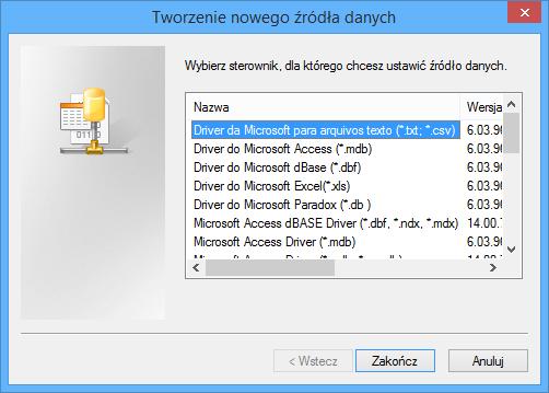 4. Kliknij na przycisk Dodaj. 5. Wybierz poprawny sterownik ODBC oraz kliknij Zakończ. 6. Podaj wymagane informacje. 7. Wybierz OK aby wyświetlić sterownik ODBC na liście.