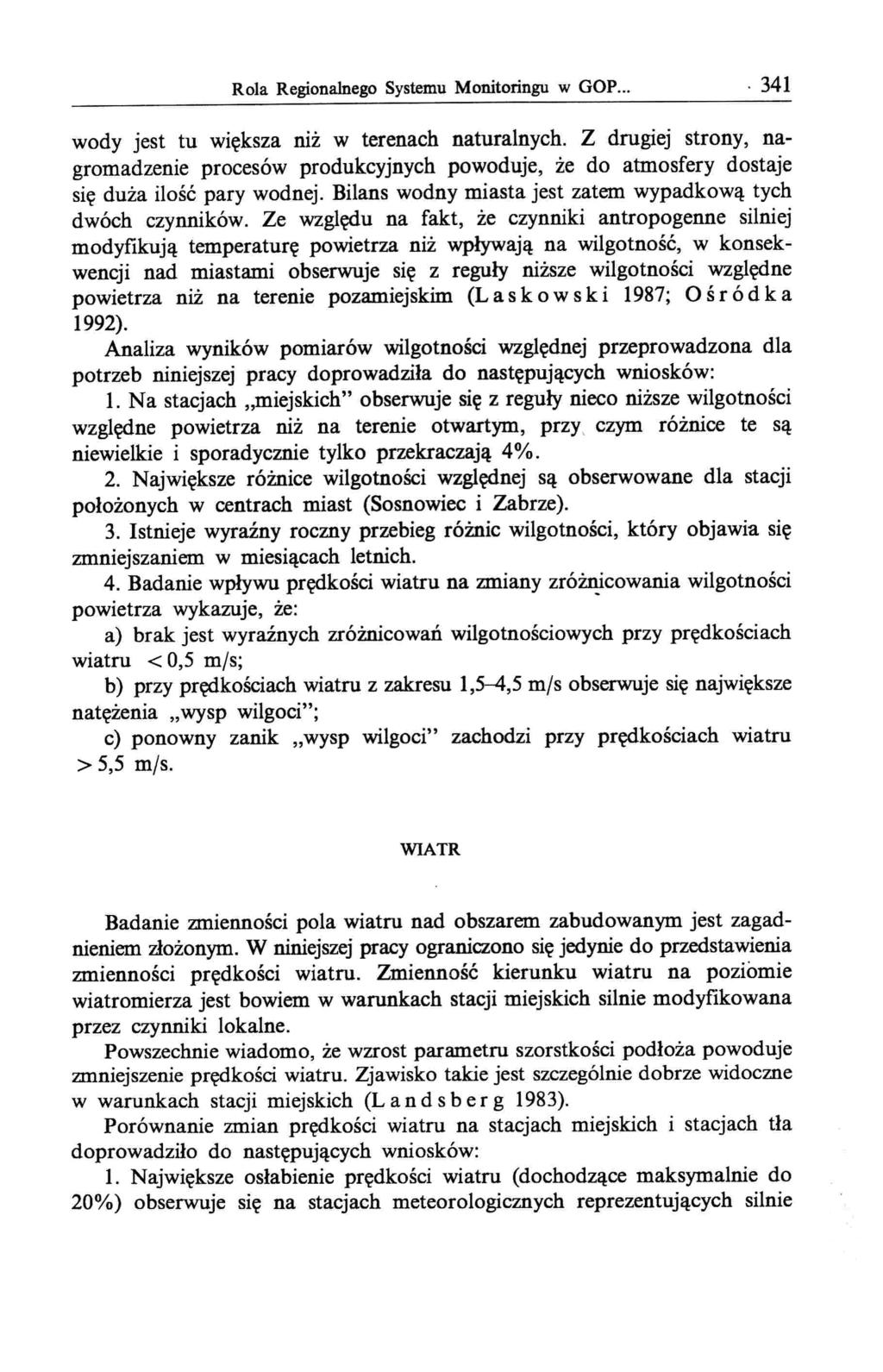 Rola Regionalnego Systemu Monitoringu w GOP.... 341 wody jest tu większa niż w terenach naturalnych.