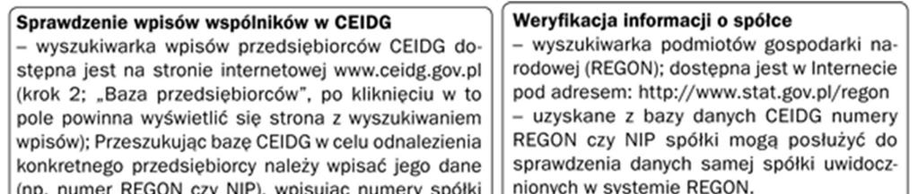 11. Wspólnicy rozliczają się ze swoich dochodów w takiej proporcji, w jakiej uczestniczą w podziale zysków spółki.