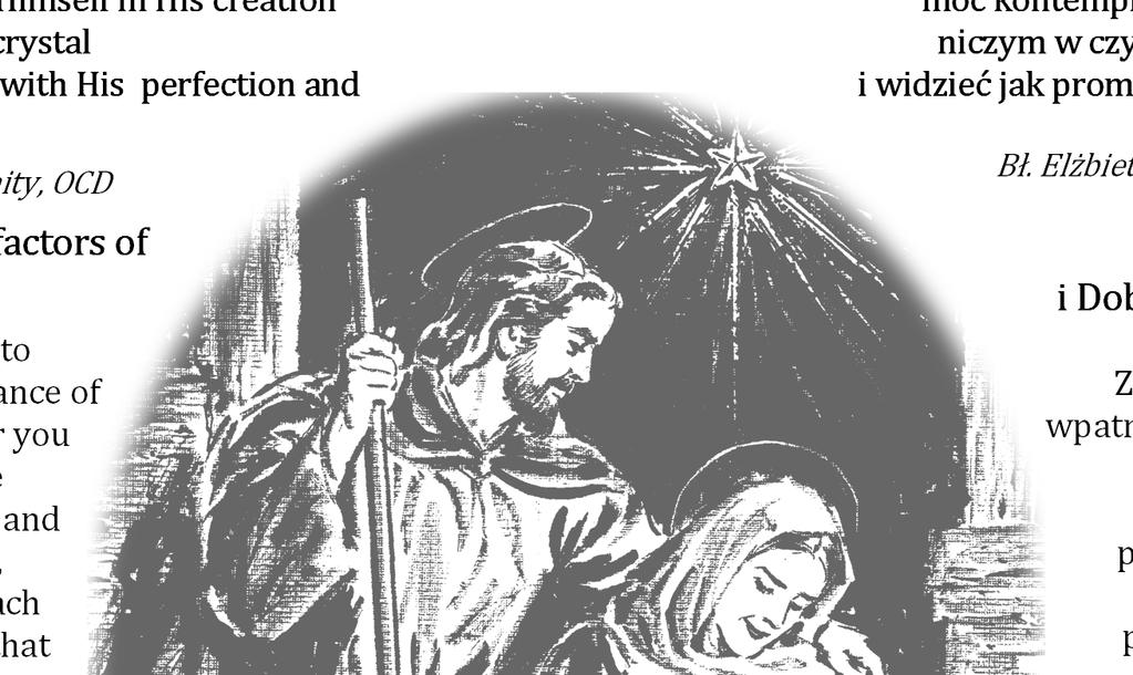 Fourth Sunday of Advent Page Three "Such was the dream of the Creator: to be able to contemplate Himself in His creation as in a pure and stainless crystal and to see how it radiates with His