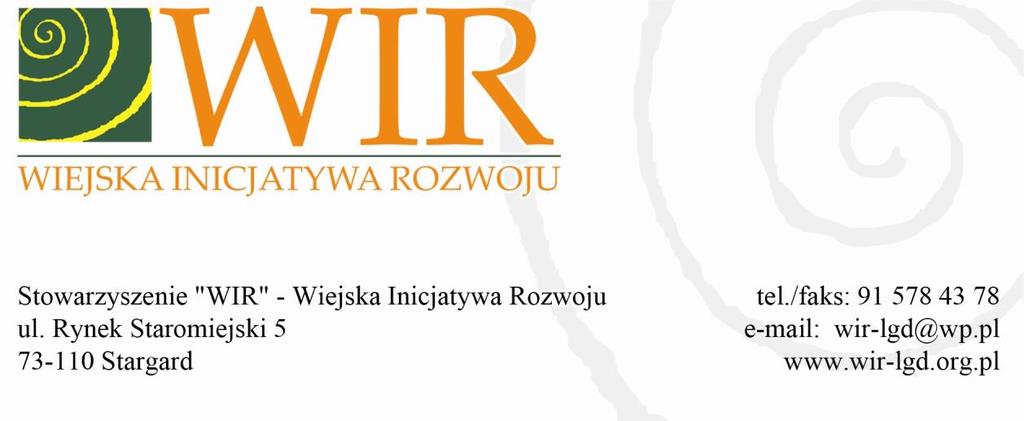 JACY JESTEŚMY I CO NAS OTACZA? Kto? Co? Stowarzyszenie WIR Wiejska Inicjatywa Rozwoju jest lokalną grupą działania (LGD), która realizuje lokalną strategię rozwoju (LSR) pt.