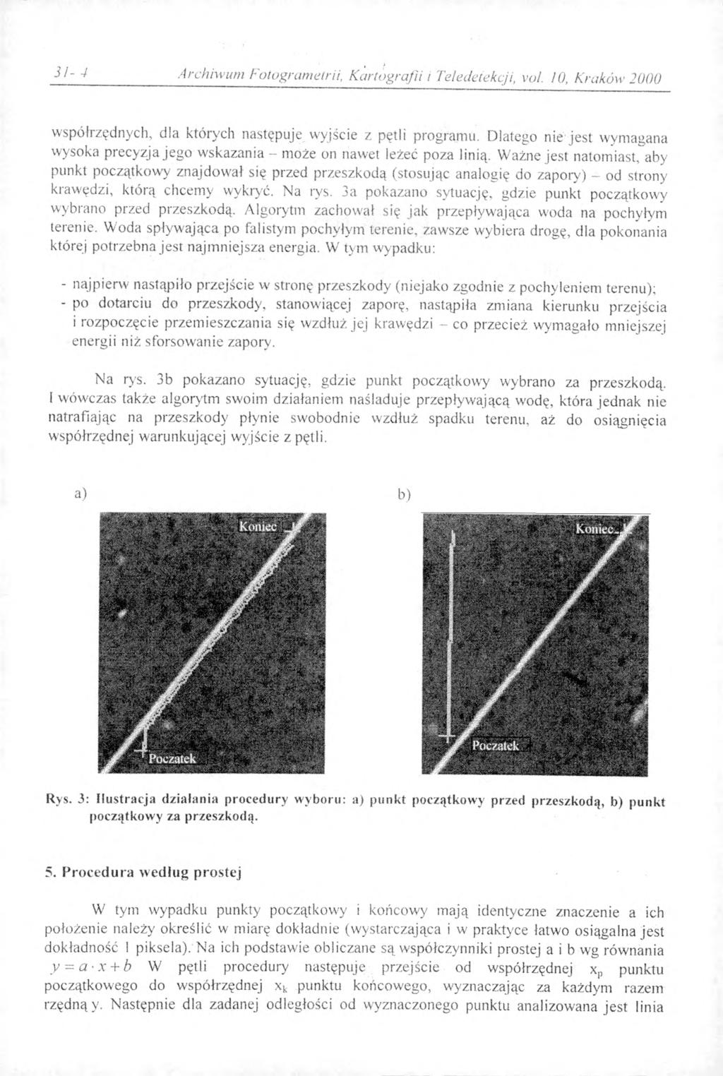 31-4 Archiwum Fotogrametrii, Kartografii i Teledetekcji, vol. 10, Kraków 2000 współrzędnych, dla których następuje wyjście z pętli programu.