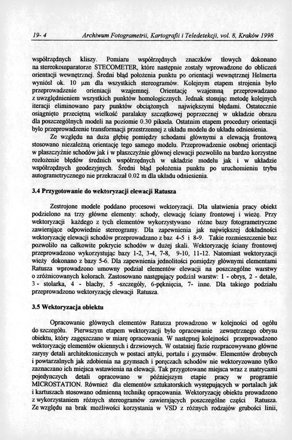 19-4 Archiwum Fotogrametrii, Kartografii i Teledetekcji, vol. 8, Kraków 1998 współrzędnych kliszy.
