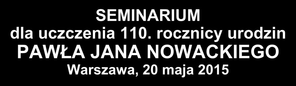 SEMINARIUM dla uczczenia 110.