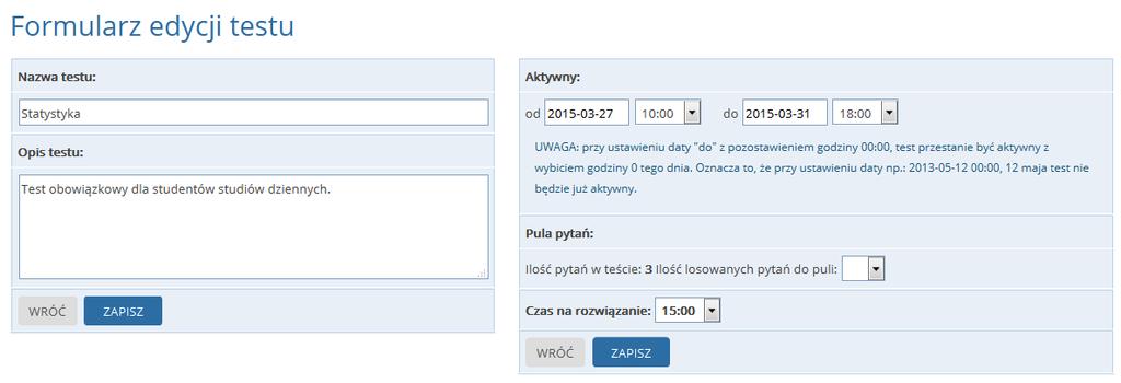 Tworzenie i edycja testu Po kliknięciu przycisku nauczyciel zostaje przeniesiony do prostego formularza tworzenia nowego testu, w którym wpisuje nazwę oraz opis testu i rozpoczyna wprowadzanie treści