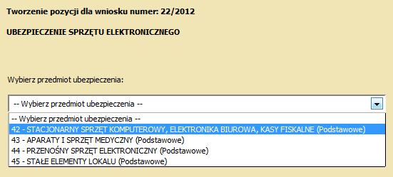 Po pojawieniu się listy rozwijanej wybierz rodzaj mienia, który chcesz ubezpieczyć. Dostępne rodzaje to: KROK 2.