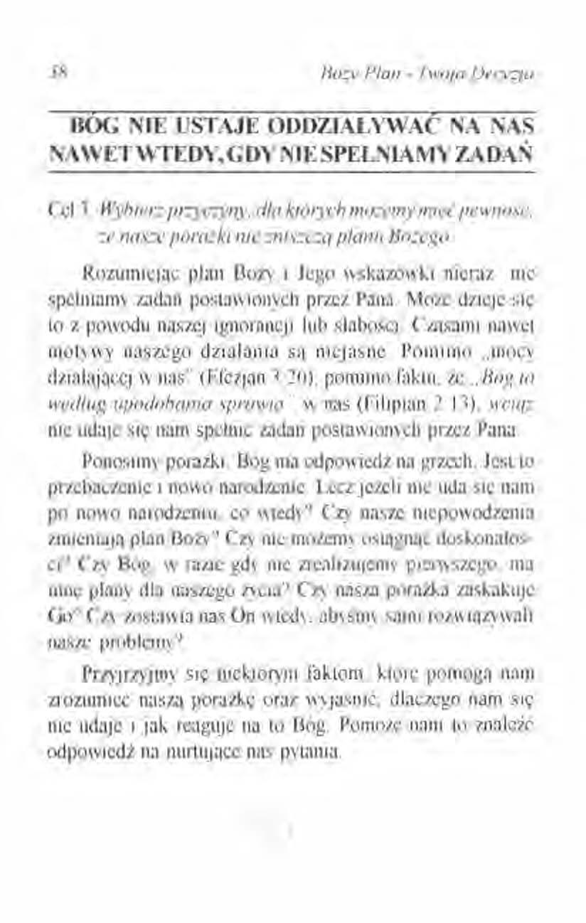 58 ljo~' Plan - Twoja Decyzja ROG NIE USTA.JE ODDZIAŁYWAC NA NAS NA WETWfEDY, GDY NIE SPEŁNIAMY ZADAŃ Ccl J. Wybier: przyczyny. d/a ktorych możemymieć pewnosć. :e l1as:eporazki nie :11I.