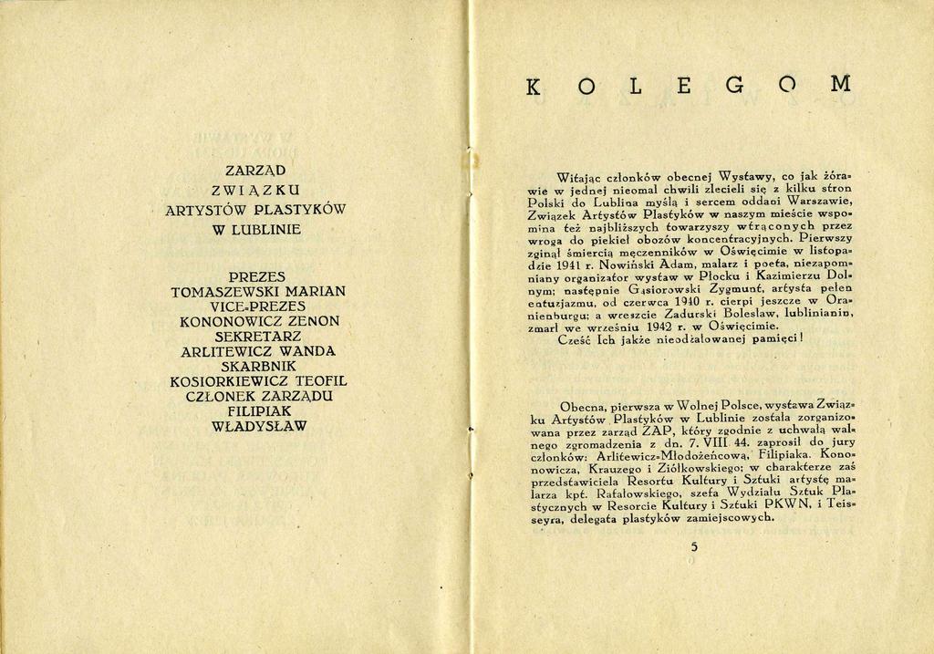 k o l e g o m ARTYSTÓW ZARZĄD ZWIĄZKU W PLASTYKÓW LUBLINIE PREZES TOMASZEWSKI MARIAN VICE=PREZES KONONOWICZ ZENON SEKRETARZ ARLITEWICZ WANDA SKARBNIK KOSIORKIEWICZ TEOFIL CZŁONEK ZARZĄDU FILIPIAK