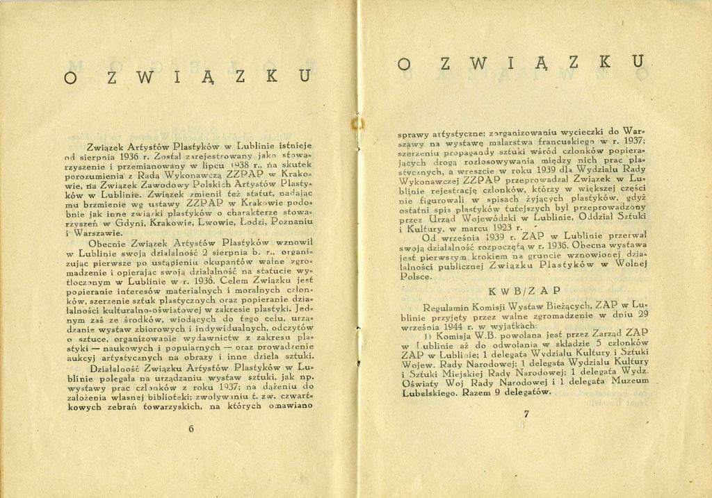 O Z W I Ą Z K U O Z W I Ą Z K U Związek Artystów Plastyków w ie istnieje od sierpnia 1936 r. Został zarejestrowany jako stowa= rzyszenie i przemianowany w lipcu < ^38 r.