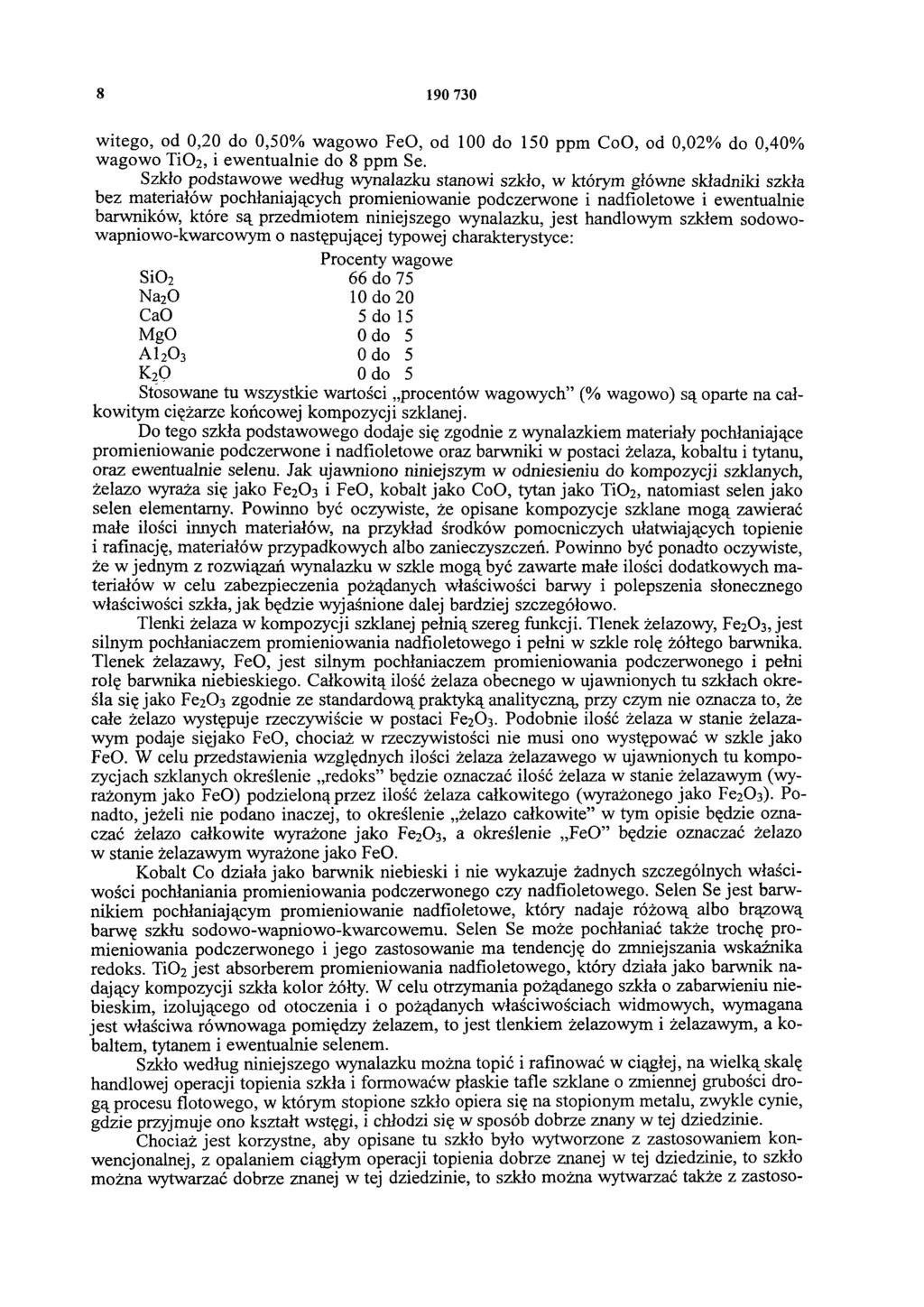 8 19 73 witego, od,2 do,5% wagowo FeO, od 1 do 15 ppm CoO, od,2% do,4% wagowo TiO2, i ewentualnie do 8 ppm Se.