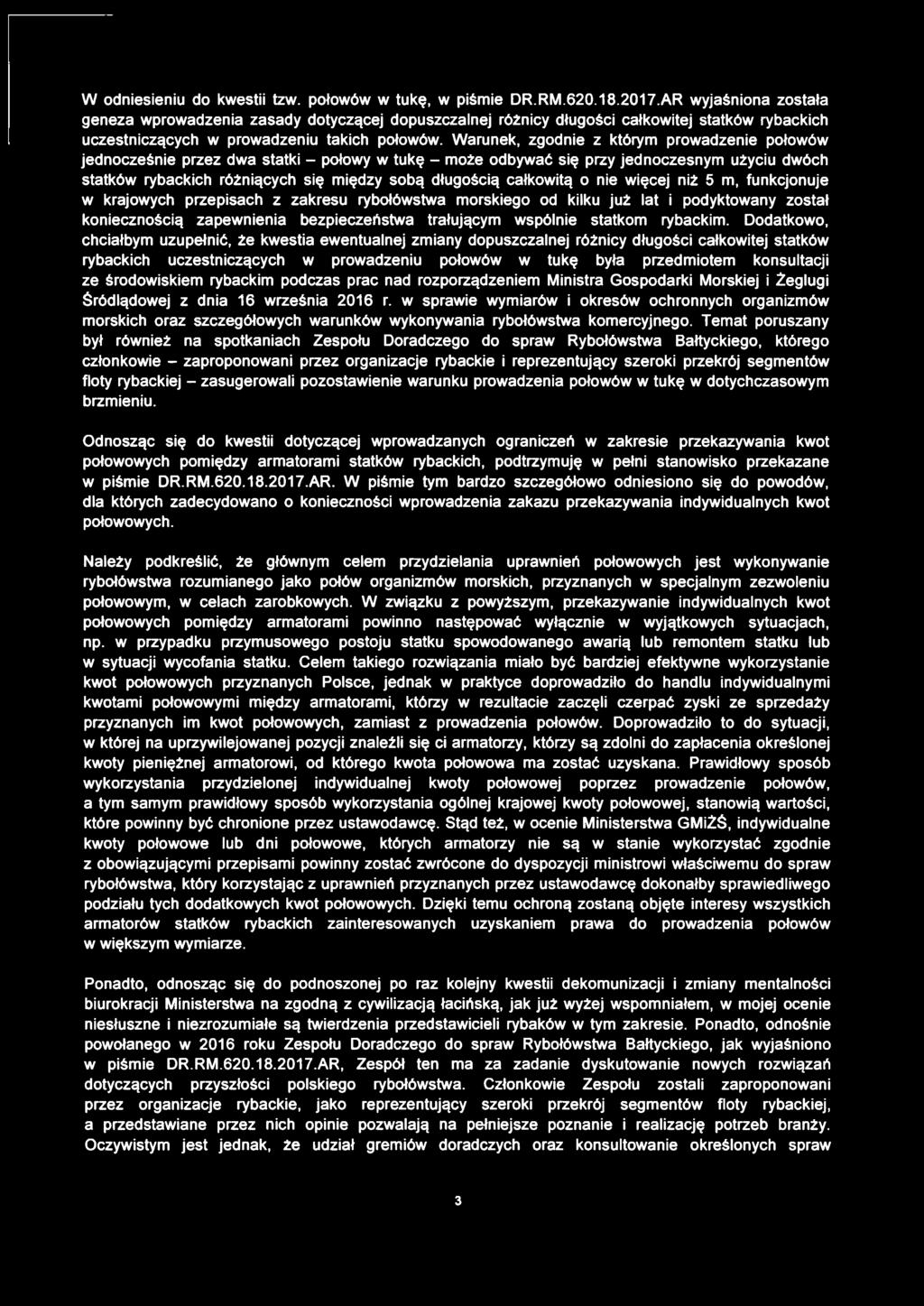 Warunek, zgodnie z którym prowadzenie połowów jednocześnie przez dwa statki - połowy w tukę - może odbywać się przy jednoczesnym użyciu dwóch statków rybackich różniących się między sobą długością