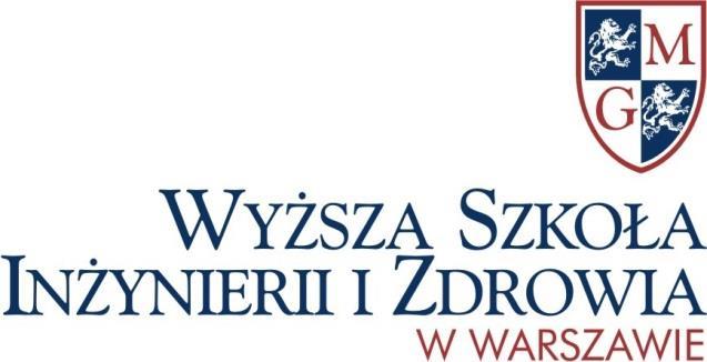 Wyższa Szkoła Inżynierii i Zdrowia w Warszawie ul. Bitwy Warszawskiej 1920r. nr 18, 02-366 Warszawa Tel: 22 646 20 60 E-mail: rekrutacja@wsiiz.