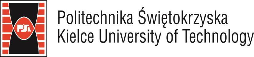 Politechnika Świętokrzyska Aleja Tysiąclecia Państwa Polskiego 7, 25-314 Kielce Strona internetowa: www.tu.kielce.pl i www.facebook.com/psk.kielce Politechnika Świętokrzyska to nowoczesna uczelnia.