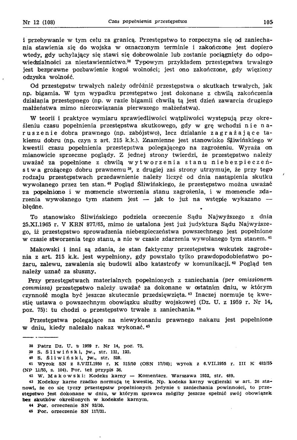 Nr 12 (108) Czas popełnienia przestęp stw a 105 i przebyw anie w tym celu za granicą.