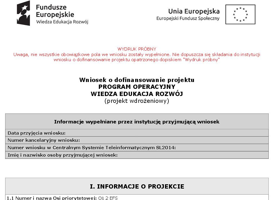 Uwaga! 1. Przed złożeniem do właściwej IOK wersji papierowej formularza wniosku należy porównać sumy kontrolnej na wydruku i wersji elektronicznej. Sumy kontrolne muszą być ze sobą zgodne. 2.