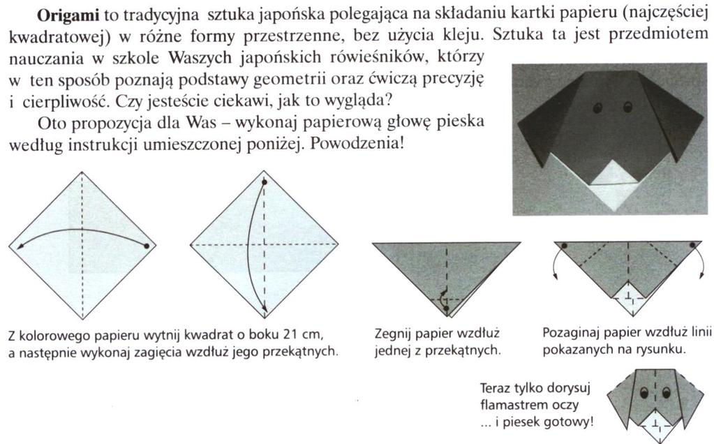 c) Nazwij figurę geometryczną, otrzymaną w wyniku złożenia kwadratu wzdłuż jego przekątnej. Oblicz jej pole. Zadanie 6.