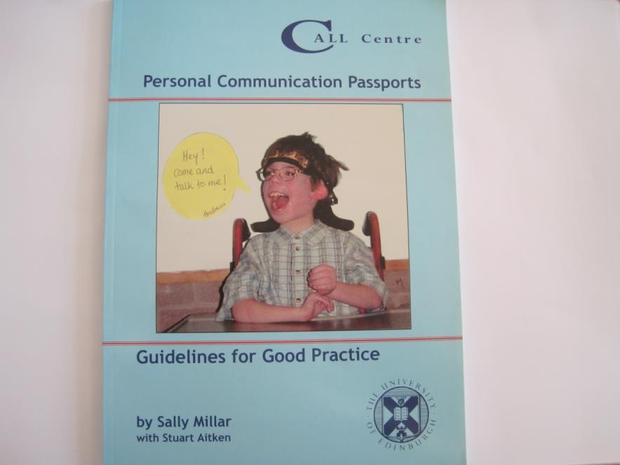 Personal communication passports Designed by Sally Millar University of Edinburgh www.callscotland.org.uk 1. Wszystko o mnie 2. Musisz wiedzieć, że 3. Moja rodzina 4. Moi przyjaciele 5.