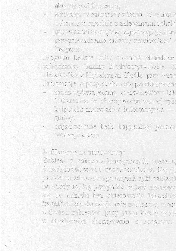 masażu,elektrolecznictwa, pola elektromagnetycznego, światłolecznictwa i ciepłolecznictwa (wykaz rodzajów wykonywanych świadczeń w załączniku).